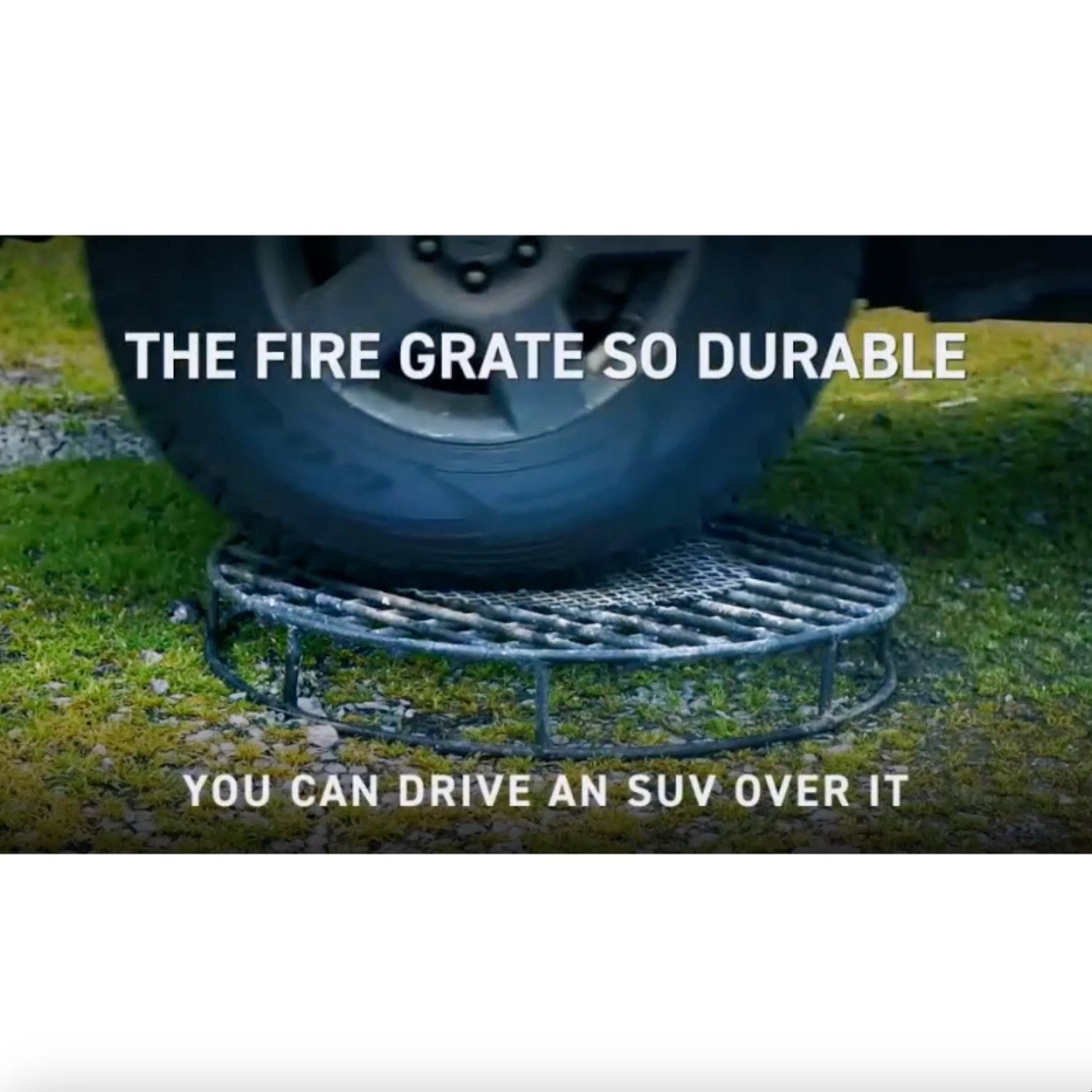 The Fire Pit Grate so durable you can drive a truck over it.